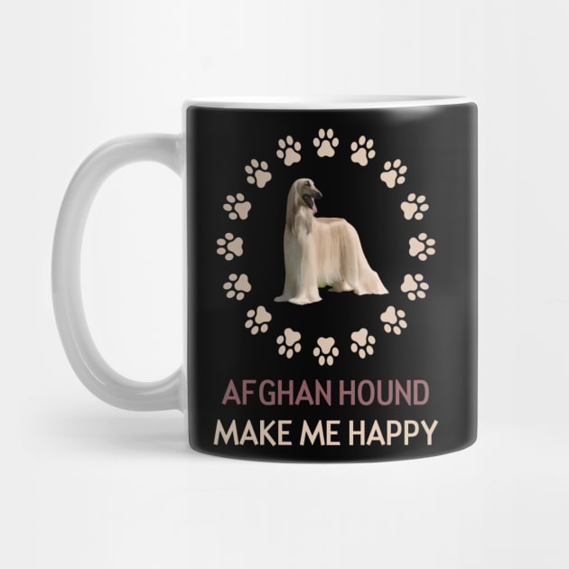 Afghan Hound Make me Happy by AmazighmanDesigns